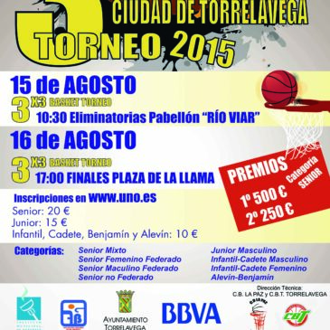 II Torneo 3×3 Ciudad de Torrelavega. Días 15 y 16 de Agosto.