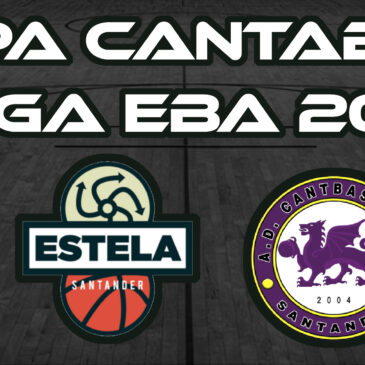 #LigaEBA – Horarios de la Copa Cantabria